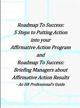 Roadmap to Success: 5 Steps to Putting Action Into Your Affirmative Action and Briefing Managers