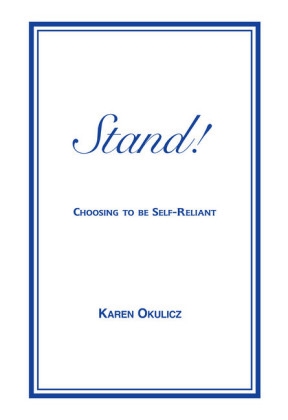Stand! Choosing to Be Self-Reliant