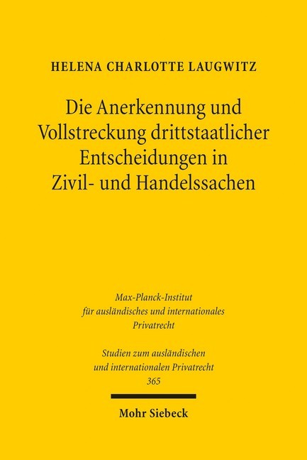 Die Anerkennung und Vollstreckung drittstaatlicher Entscheidungen in Zivil- und Handelssachen main product photo