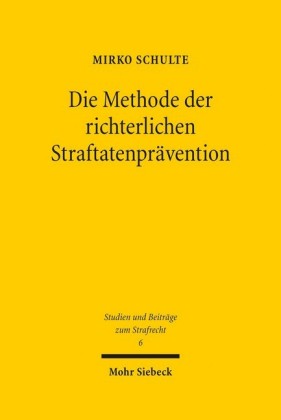 Die Methode der richterlichen Straftatenprävention