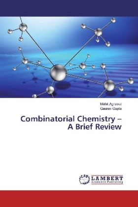 Combinatorial Chemistry - A Brief Review