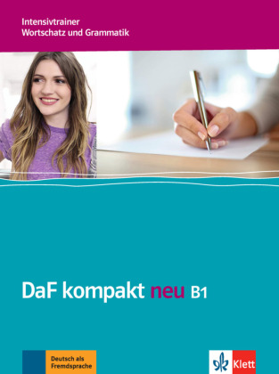 Intensivtrainer Wortschatz und Grammatik B1