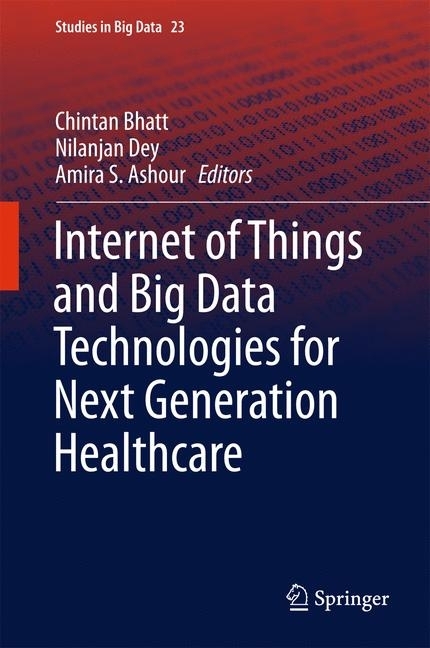 Internet of Things and Big Data Technologies for Next Generation Healthcare main product photo
