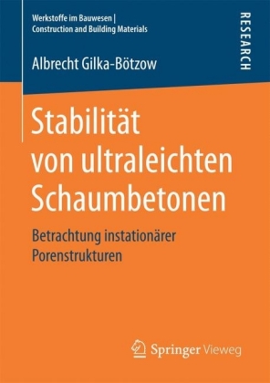 Stabilität von ultraleichten Schaumbetonen