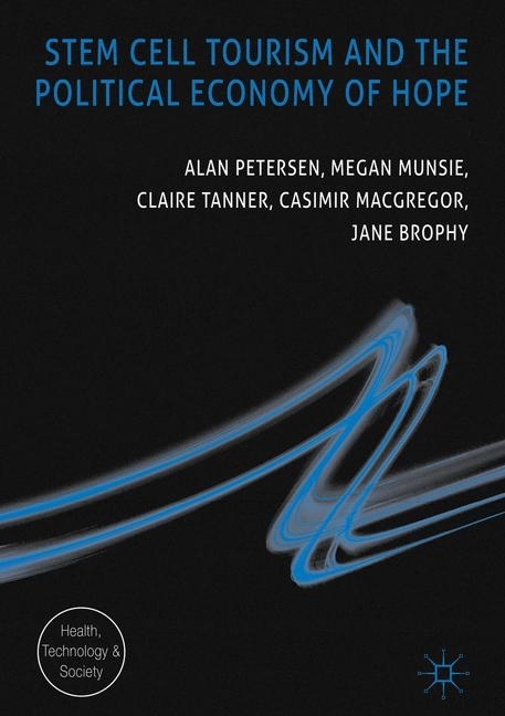Stem Cell Tourism and the Political Economy of Hope main product photo
