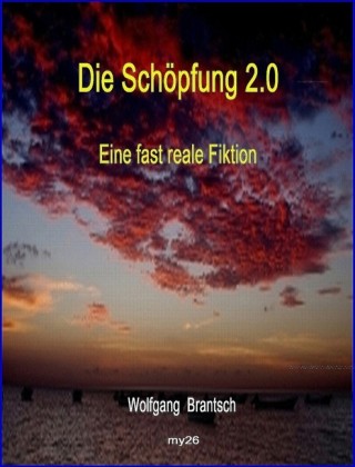 Die Schöpfung 2.0