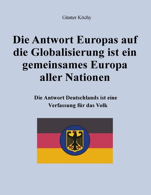 Die Antwort Europas auf die Globalisierung ist ein gemeinsames Europa aller Nationen main product photo