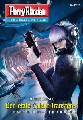 Perry Rhodan 2912: Der letzte Galakt-Transferer