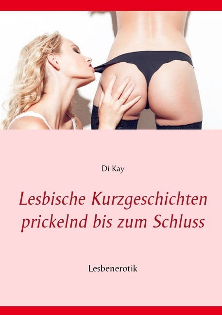 Lesbische Kurzgeschichten prickelnd bis zum Schluss main product photo
