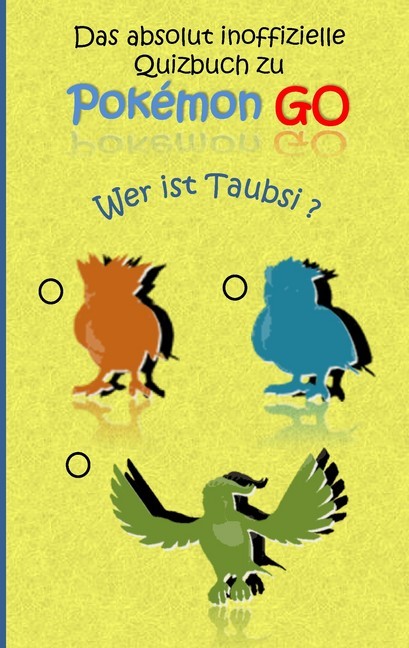 Das absolut inoffizielle Quizbuch zu Pokemon GO main product photo