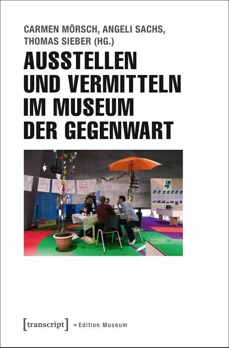 Ausstellen und Vermitteln im Museum der Gegenwart main product photo