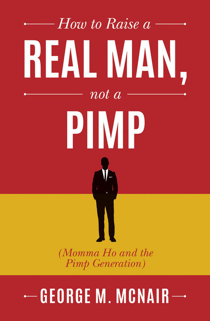 How to Raise a Real Man, Not a Pimp main product photo