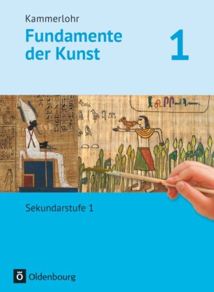 Kammerlohr - Fundamente der Kunst. Bd.1