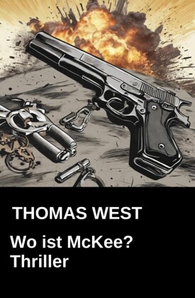 Wo ist McKee? Thriller