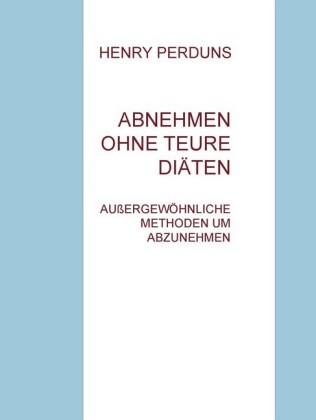 Abnehmen ohne teure Diäten