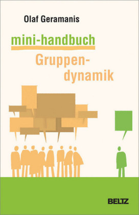 Mini-Handbuch Gruppendynamik