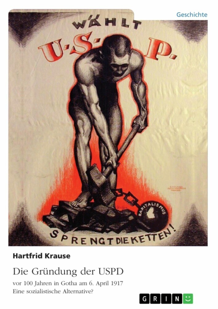 Die Gründung der USPD vor 100 Jahren in Gotha am 6. April 1917. Eine sozialistische Alternative? main product photo