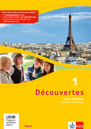 Découvertes 1. Ausgabe Bayern, Cahier d'activités mit MP3-CD und Video-DVD. Bd.1