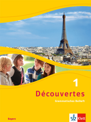 Découvertes. Ausgabe für Bayern ab 2017 - 6. Klasse, Grammatisches Beiheft. Bd.1