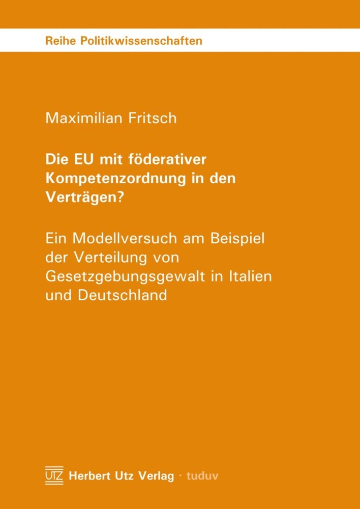 Die EU mit föderativer Kompetenzordnung in den Verträgen? main product photo