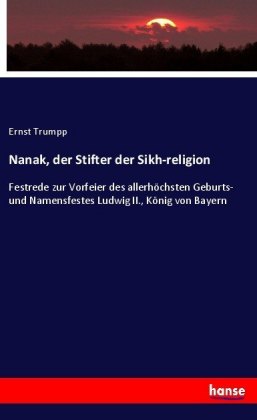 Nanak, der Stifter der Sikh-religion