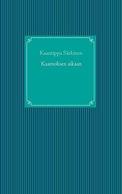 Kaamoksen aikaan main product photo