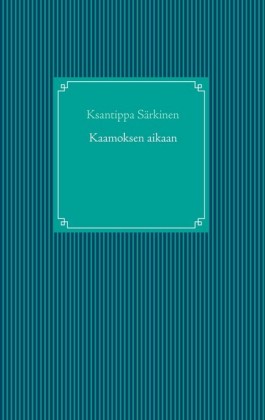 Kaamoksen aikaan