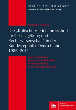 Die 'Kritische Vierteljahresschrift für Gesetzgebung und Rechtswissenschaft'in der Bundesrepublik Deutschland 1986-2011