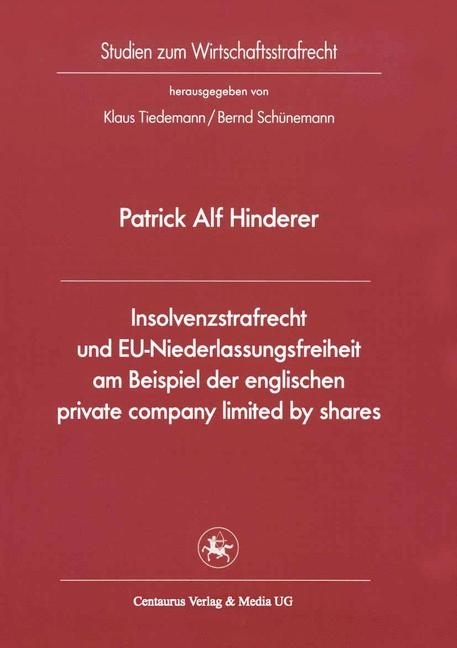 Insolvenzstrafrecht und EU-Niederlassungsfreiheit am Beispiel der englischen private company limited by shares main product photo