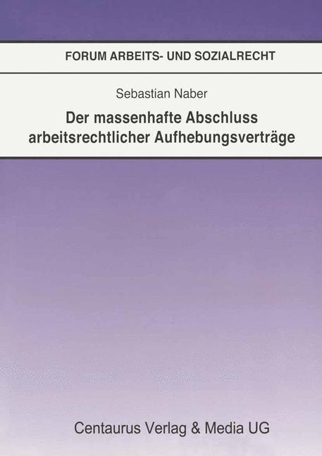 Der massenhafte Abschluß arbeitsrechtlicher Aufhebungsverträge main product photo