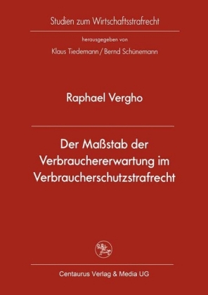 Der Maßstab der Verbrauchererwartung im Verbraucherschutzstrafrecht