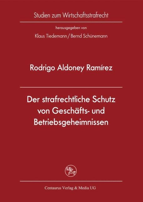 Der strafrechtliche Schutz von Geschäfts- und Betriebsgeheimnissen main product photo