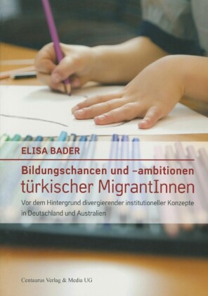 Bildungschancen und -ambitionen türkischer MigrantInnen