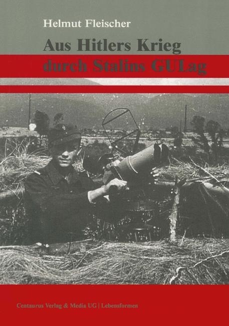 Aus Hitlers Krieg durch Stalins GULag main product photo