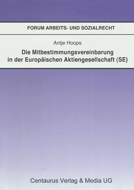 Die Mitbestimmungsvereinbarung in der Europäischen Aktiengesellschaft (SE) main product photo