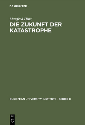 Die Zukunft der Katastrophe