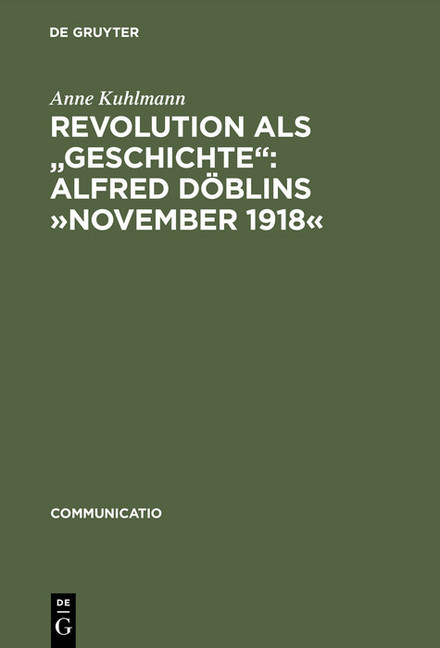 Revolution als 'Geschichte': Alfred Döblins "November 1918" main product photo