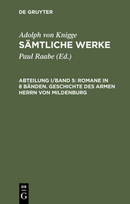 Romane in 8 Bänden. Geschichte des armen Herrn von Mildenburg