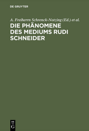 Die Phänomene des Mediums Rudi Schneider