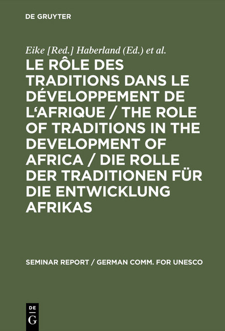 Le rôle des traditions dans le développement de l'Afrique / The role of traditions in the development of Africa / Die Rolle der Traditionen für die Entwicklung Afrikas main product photo