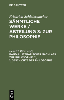 Literarischer Nachlaß. Zur Philosophie. 2. ; 1: Geschichte der Philosophie