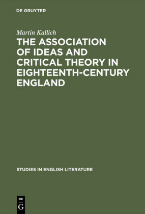 The association of ideas and critical theory in eighteenth-century England