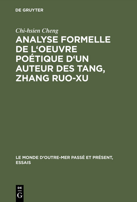 Analyse formelle de l'oeuvre poétique d'un auteur des Tang, Zhang Ruo-xu main product photo