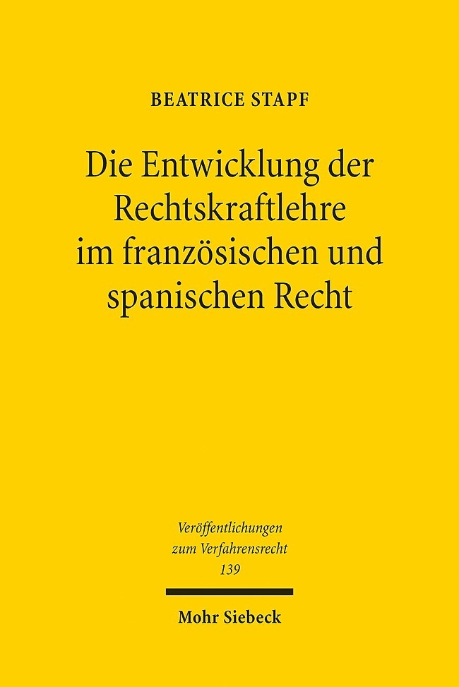 Die Entwicklung der Rechtskraftlehre im französischen und spanischen Recht main product photo