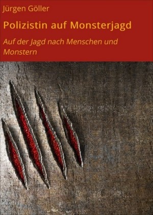 Polizistin auf Monsterjagd