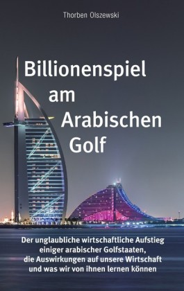 Billionenspiel am Arabischen Golf