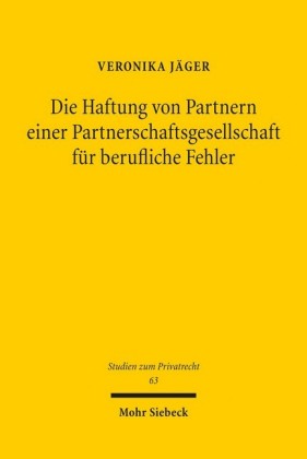 Die Haftung von Partnern einer Partnerschaftsgesellschaft für berufliche Fehler