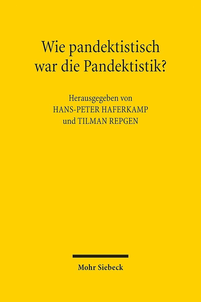 Wie pandektistisch war die Pandektistik? main product photo