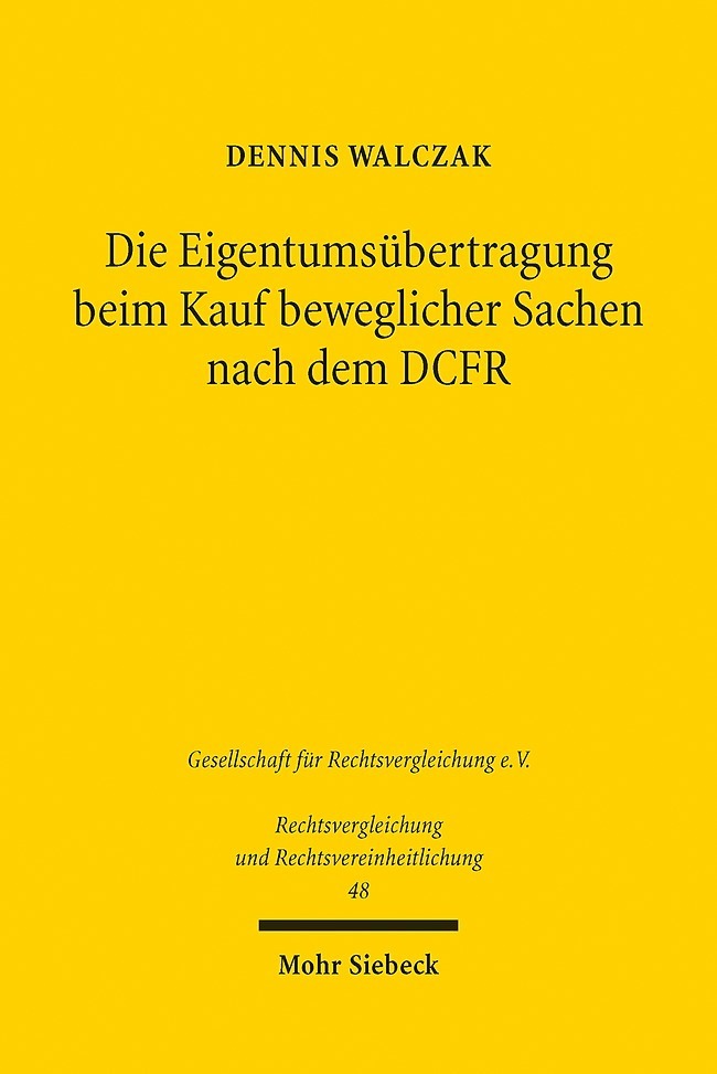Die Eigentumsübertragung beim Kauf beweglicher Sachen nach dem DCFR main product photo