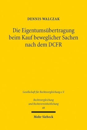 Die Eigentumsübertragung beim Kauf beweglicher Sachen nach dem DCFR